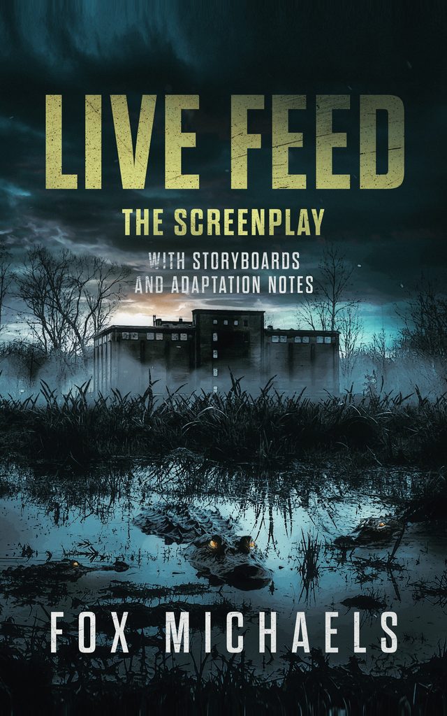 Live Feed: The Screenplay, with storyboards and adaptation notes